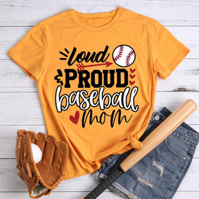 Loud Proud Baseball Mom T-shirt