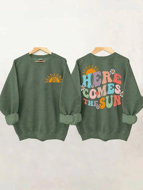 Here Comes The Sun Sweatshirt