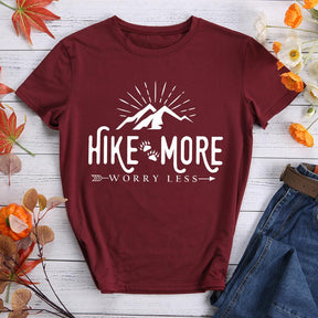 Hike More Worry Less Round Neck T-shirt