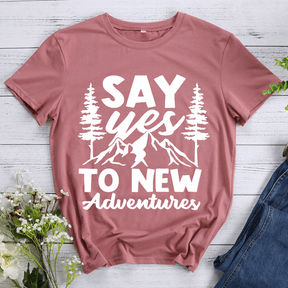 Say Yes To New Adventures Hiking T-shirt