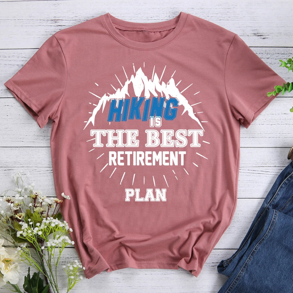 Hiking The Best Retirement Plan T-shirt