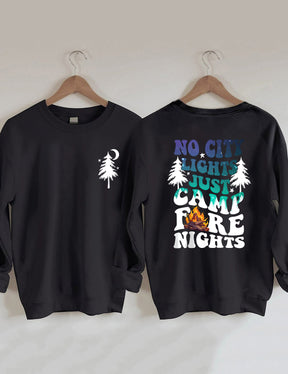 No City Lights Just Camp Fire Nights Sweatshirt