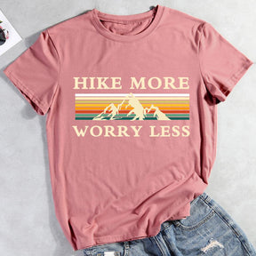 Hike More Worry Less Hiking T-shirt