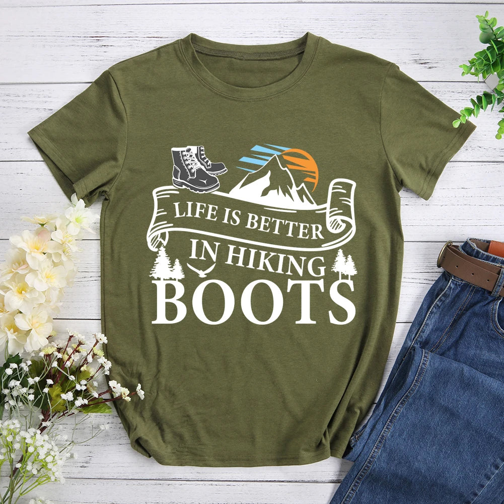 Life Is Better In Hiking Boots T-shirt