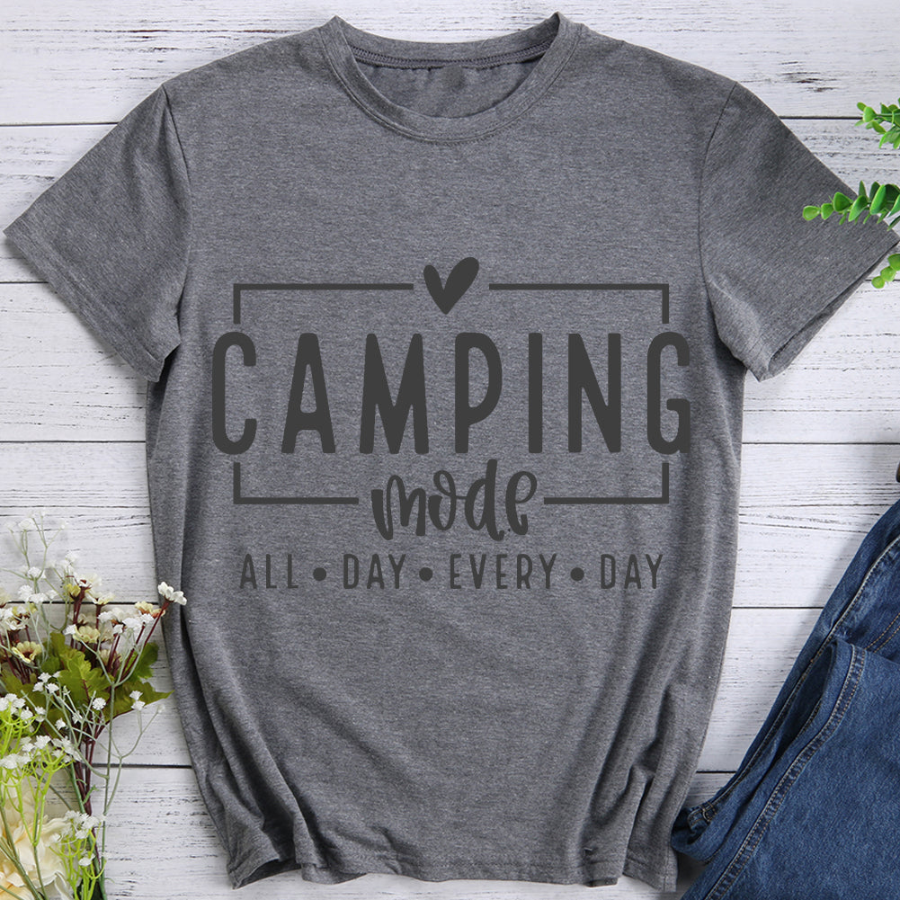 Camping Mode All Day Every Day Hiking T-shirt