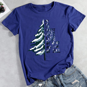 And Into The Forest I Go To Lose My Mind Hiking T-shirt