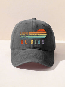 In A World Where You Can Be Anything Be Kind Hat