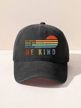 In A World Where You Can Be Anything Be Kind Hat