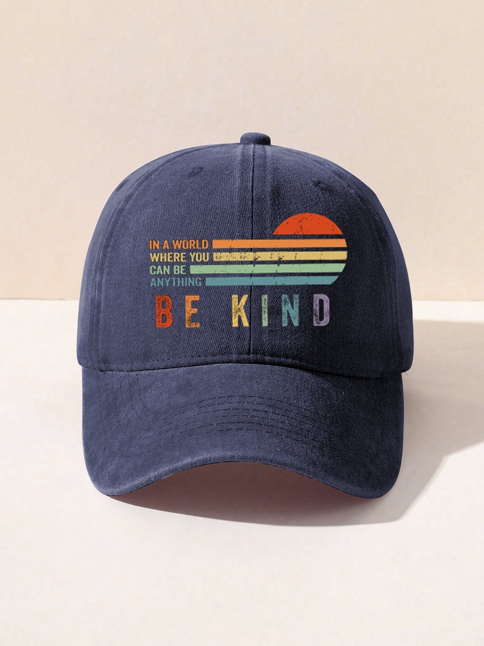 In A World Where You Can Be Anything Be Kind Hat