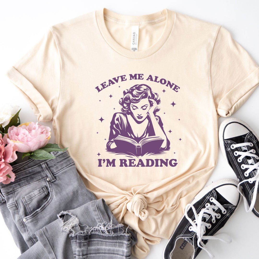 Leave Me Alone I'm Reading T-shirt