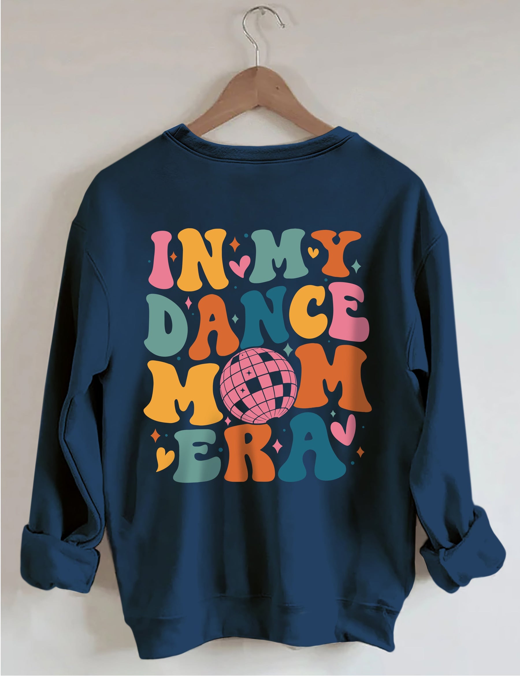 Sweat-shirt In My Dance Mom Era