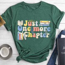 Just One More Chapter T-shirt