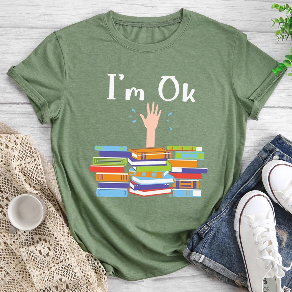 I'm OK Round Neck T-shirt