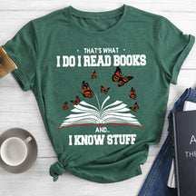 C'est ce que je fais, je lis des livres et je sais des trucs T-shirt