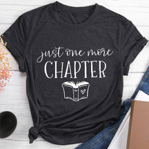 Just One More Chapter T-shirt