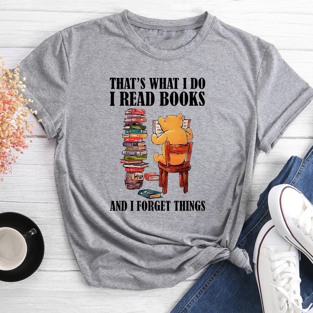 C'est ce que je fais, je lis des livres et j'oublie des choses T-shirt col rond