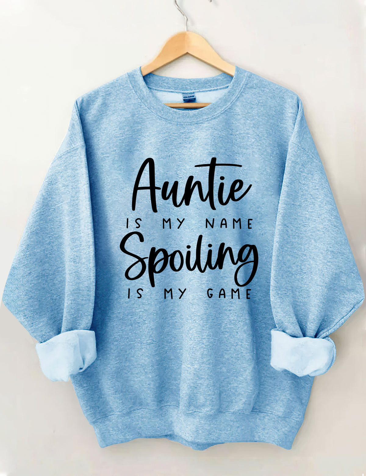 Tante Is My Name Spoiling Is My Game Sweatshirt