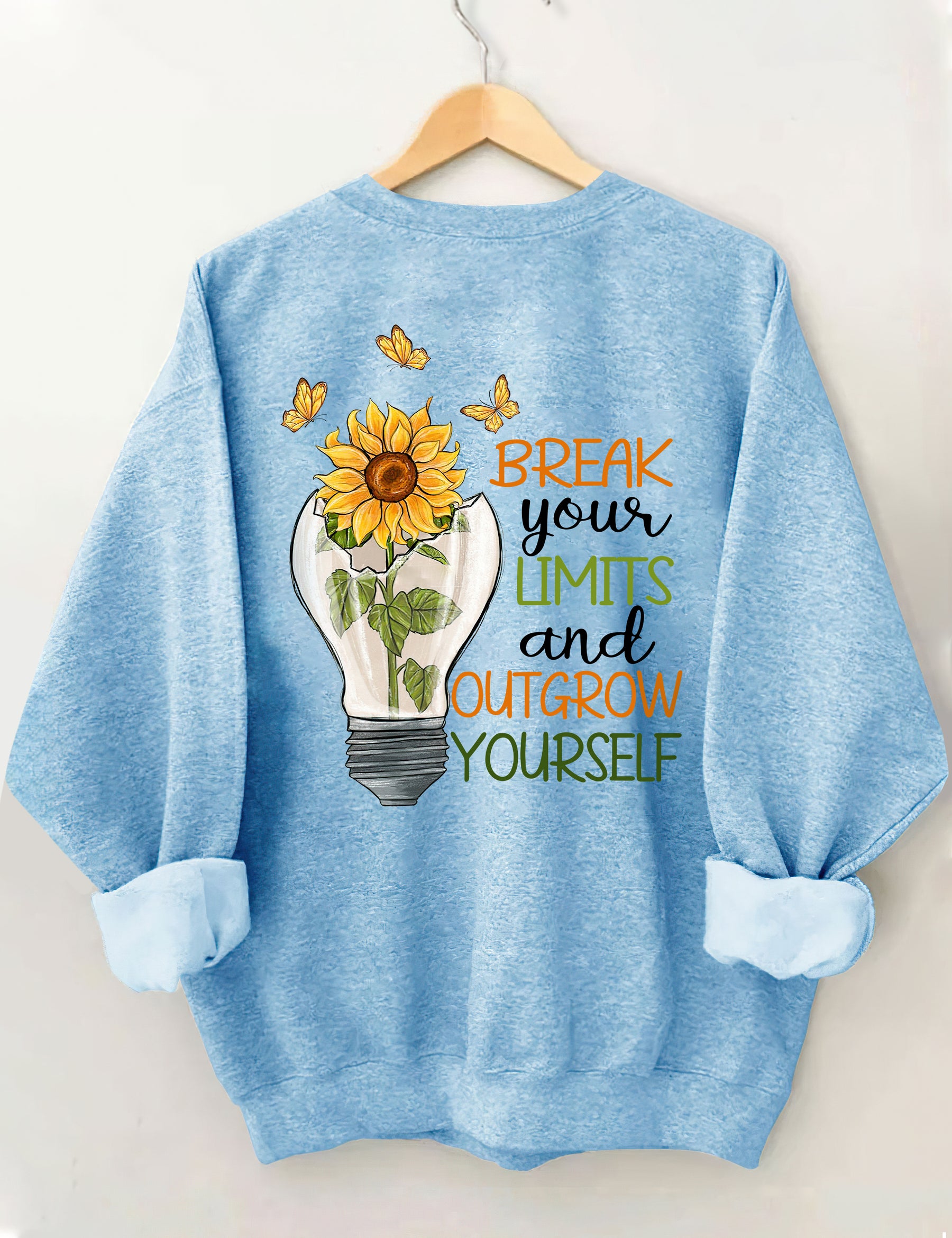 Break Your Limits And Outgrow Yourself Sweatshirt