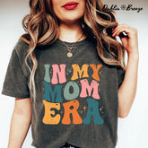 In my Mom Era Funny T-shirt