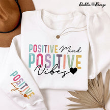 Positive Affirmations Life Mind Vibes Sweatshirt