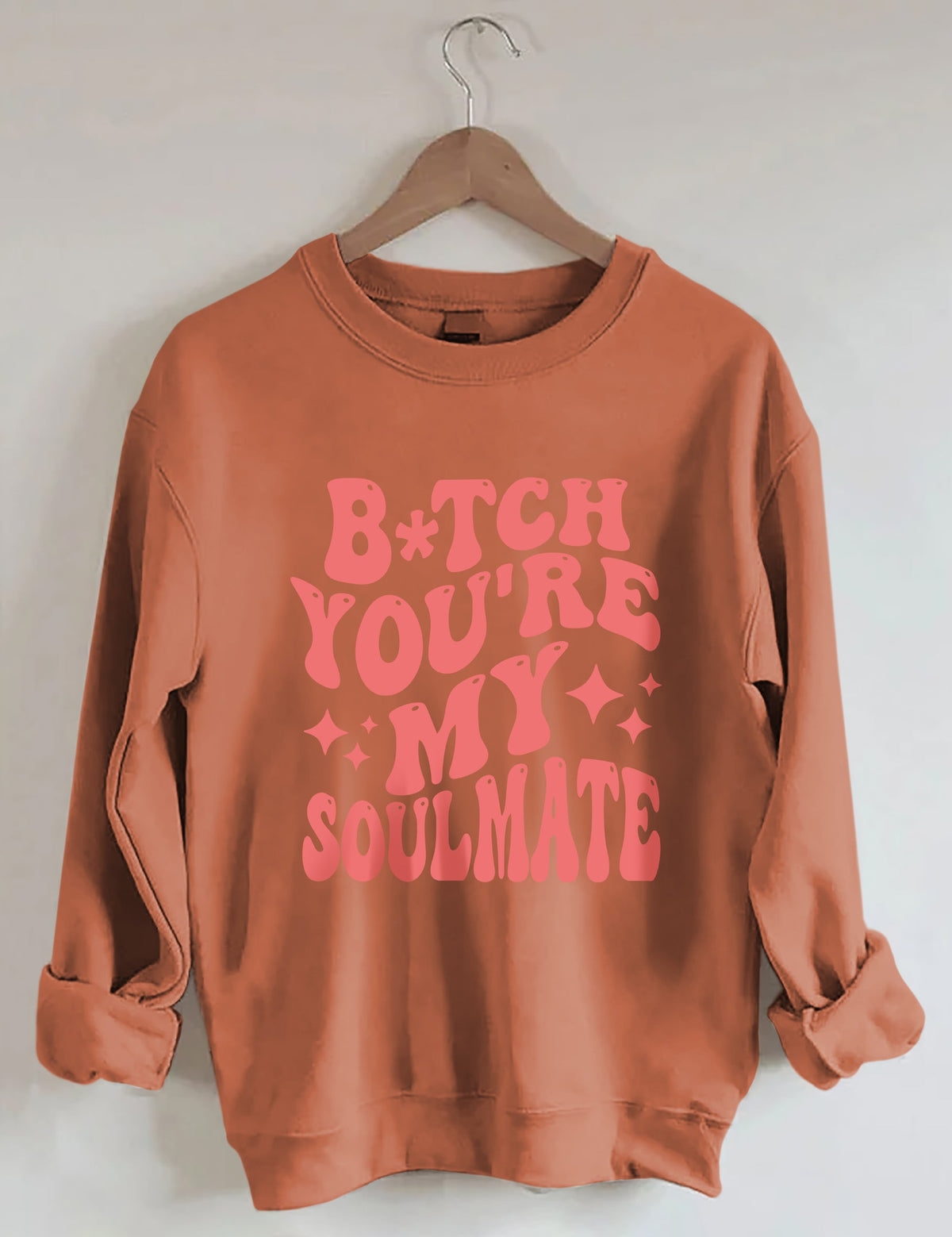 You're My Soulmate Sweatshirt