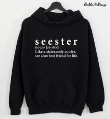 Funny Seester Hoodie