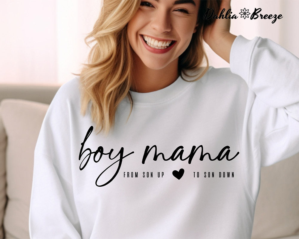 Boy Mama From Son Up to Son Down Sweatshirt