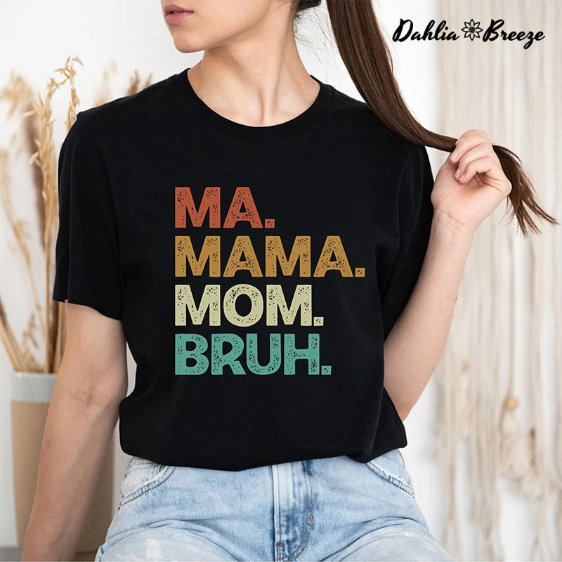 Ma maman maman Bruh T-shirt drôle