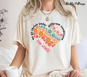 We All Thrive Under Different Conditions Autism Support T-shirt