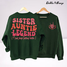 Cool Aunts Club Sister Aunt Legend Sweatshirt