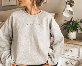 I'm a Delight Sarcastic Funny Sweatshirt