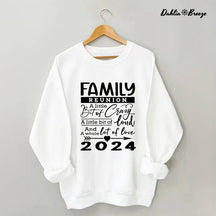 Family Reunion A Whole Lot Of Love 2024 Sweatshirt