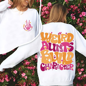 Weird Aunt Build Character Sweatshirt