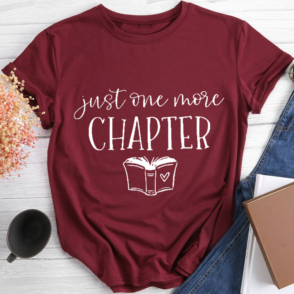 Just One More Chapter T-shirt