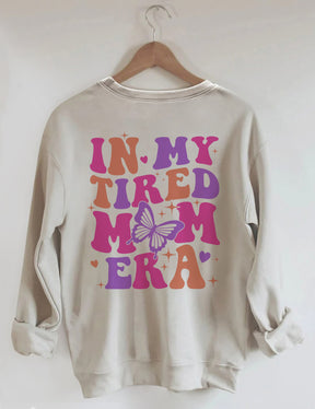 Sweat-shirt Dans mon ère de maman fatiguée