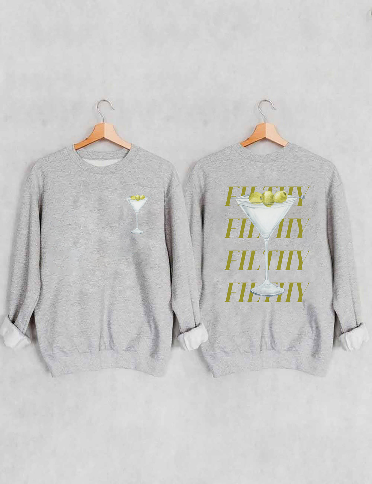 Filthy Martini Sweatshirt