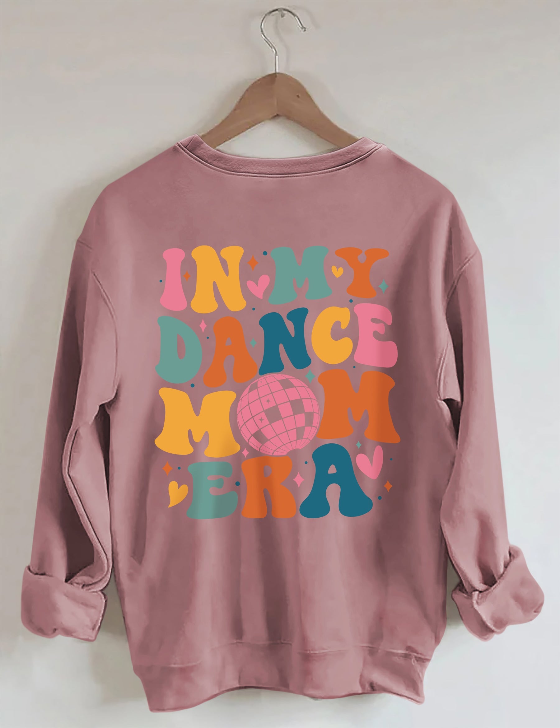 Sweat-shirt In My Dance Mom Era