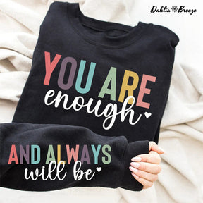 You Are Enough Always Boho Quote Sweatshirt