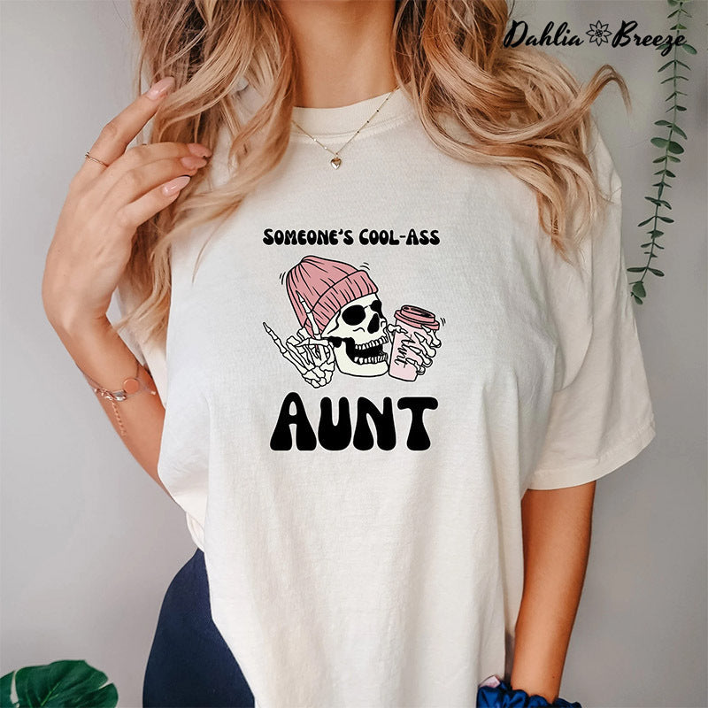 T-shirt Cool Ass Tante de quelqu'un