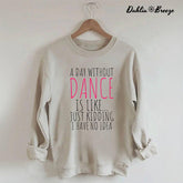 Sweat-shirt Une journée sans danse