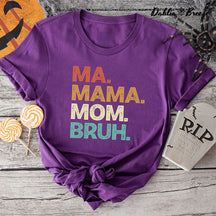 Ma Mama Mom Bruh Funny T-shirt