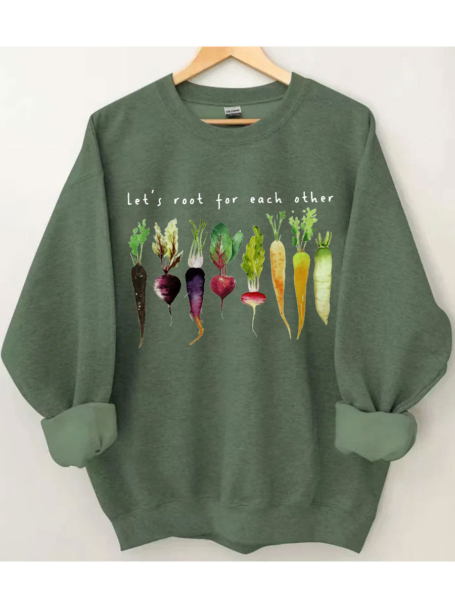 Let's Root For Each Other Sweatshirt