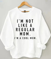 Je ne suis pas une maman ordinaire. Je suis une maman cool. Sweat-shirt