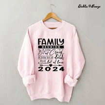 Family Reunion A Whole Lot Of Love 2024 Sweatshirt