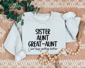 Sister Aunt Great Aunt Sweatshirt