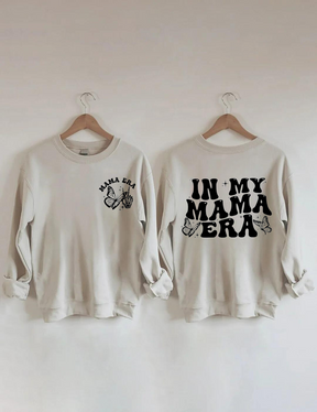 In My MaMa Era Sweatshirt