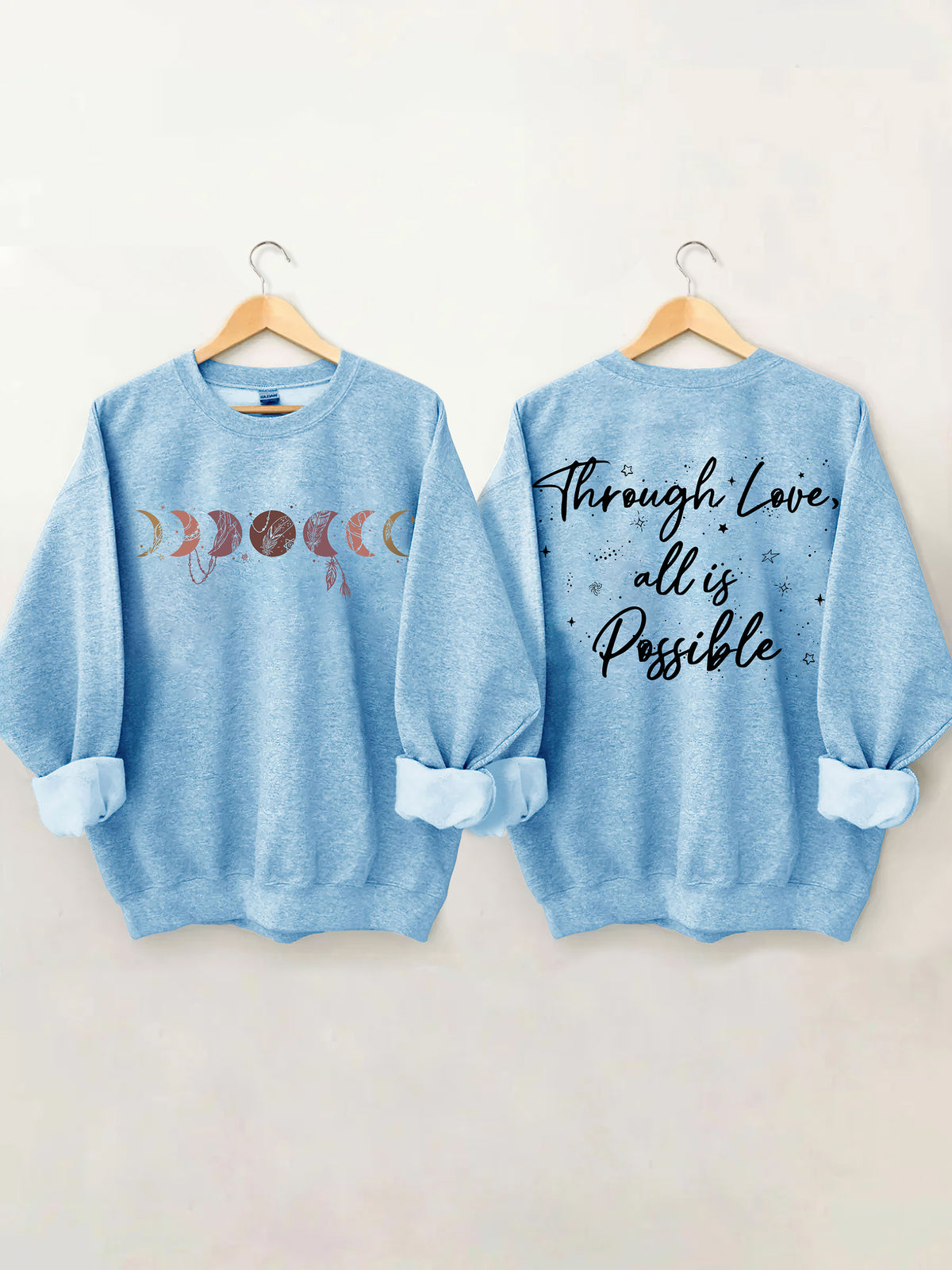 Through Love All Is Possible Sweatshirt