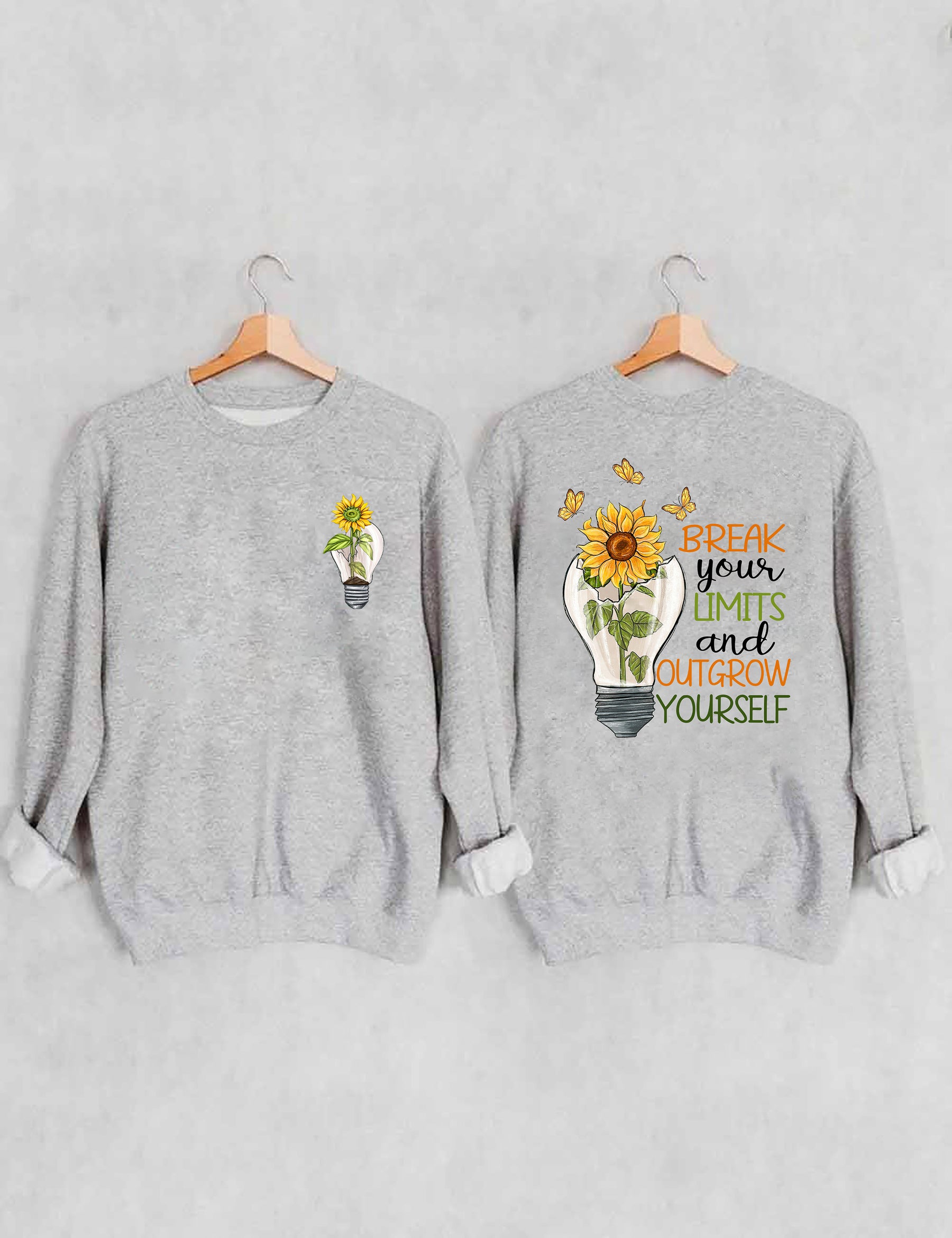 Break Your Limits And Outgrow Yourself Sweatshirt