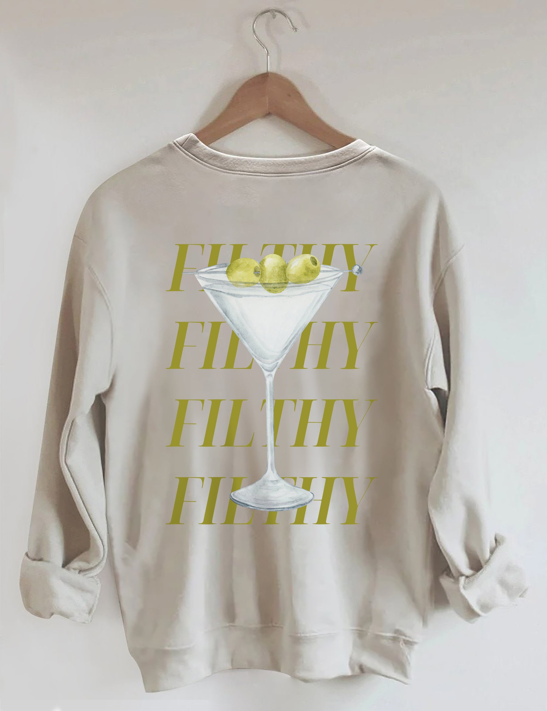 Filthy Martini Sweatshirt