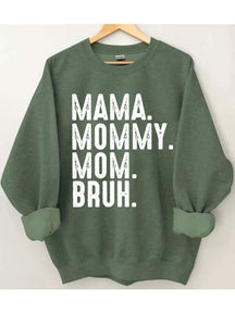 Ma Mama Mom Bruh Sweat-shirt 